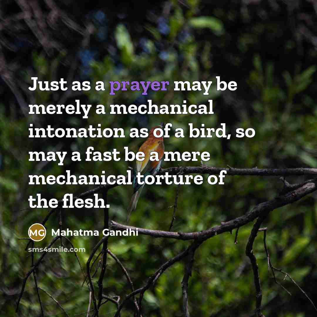 “Just as a prayer may be merely a mechanical intonation…” quote by Mahatma Gandhi