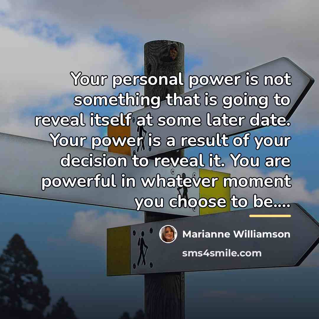 “Your personal power is not something that is going to…” quote by Marianne Williamson