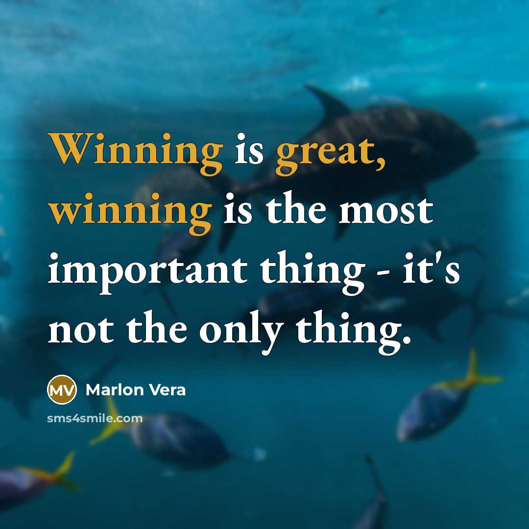 “Winning is great, winning is the most important thing - it's not the only thing.” quote by Marlon Vera