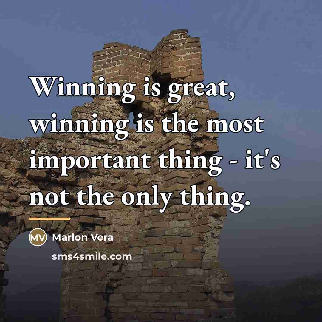 “Winning is great, winning is the most important thing -…” quote by Marlon Vera