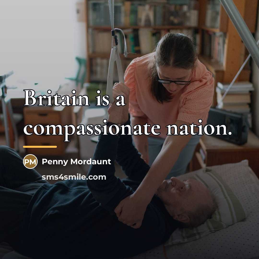 “Britain is a compassionate nation.…” quote by Penny Mordaunt