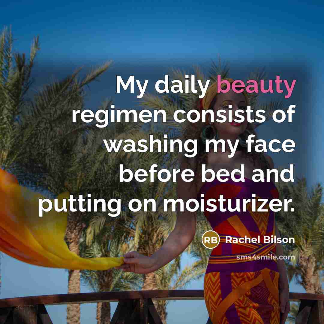 “My daily beauty regimen consists of washing my face before…” quote by Rachel Bilson