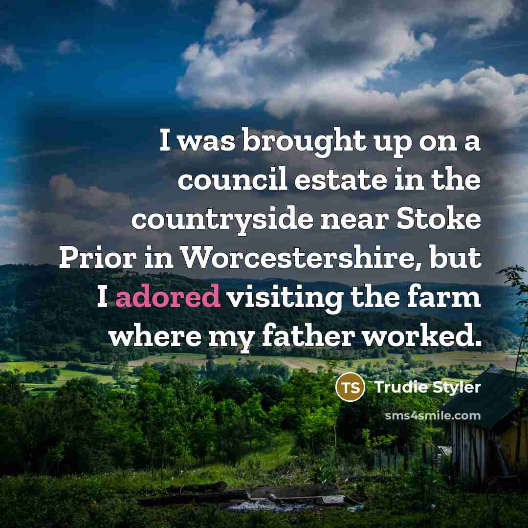 “I was brought up on a council estate in the…” quote by Trudie Styler
