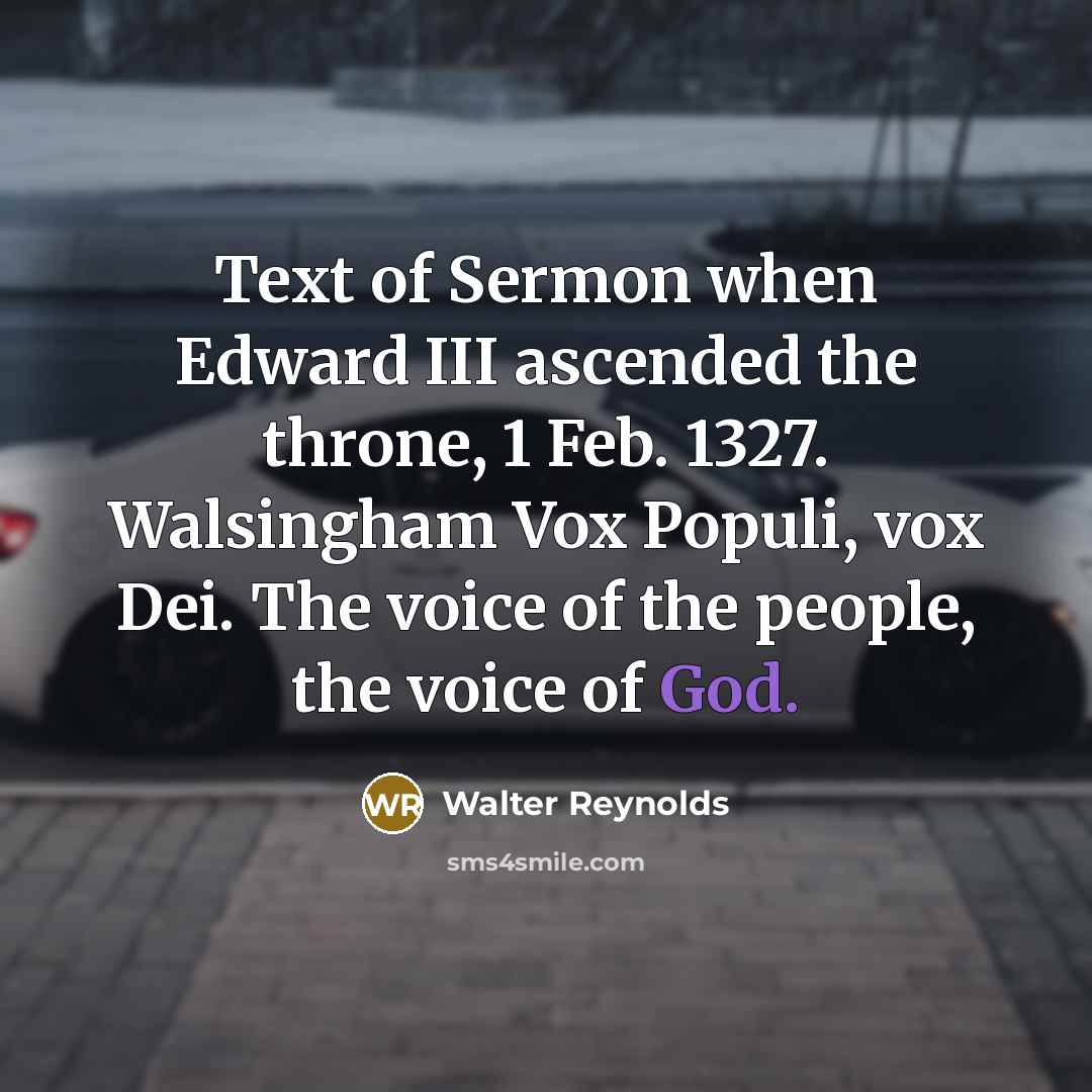 “Text of Sermon when Edward III ascended the throne, 1…” quote by Walter Reynolds
