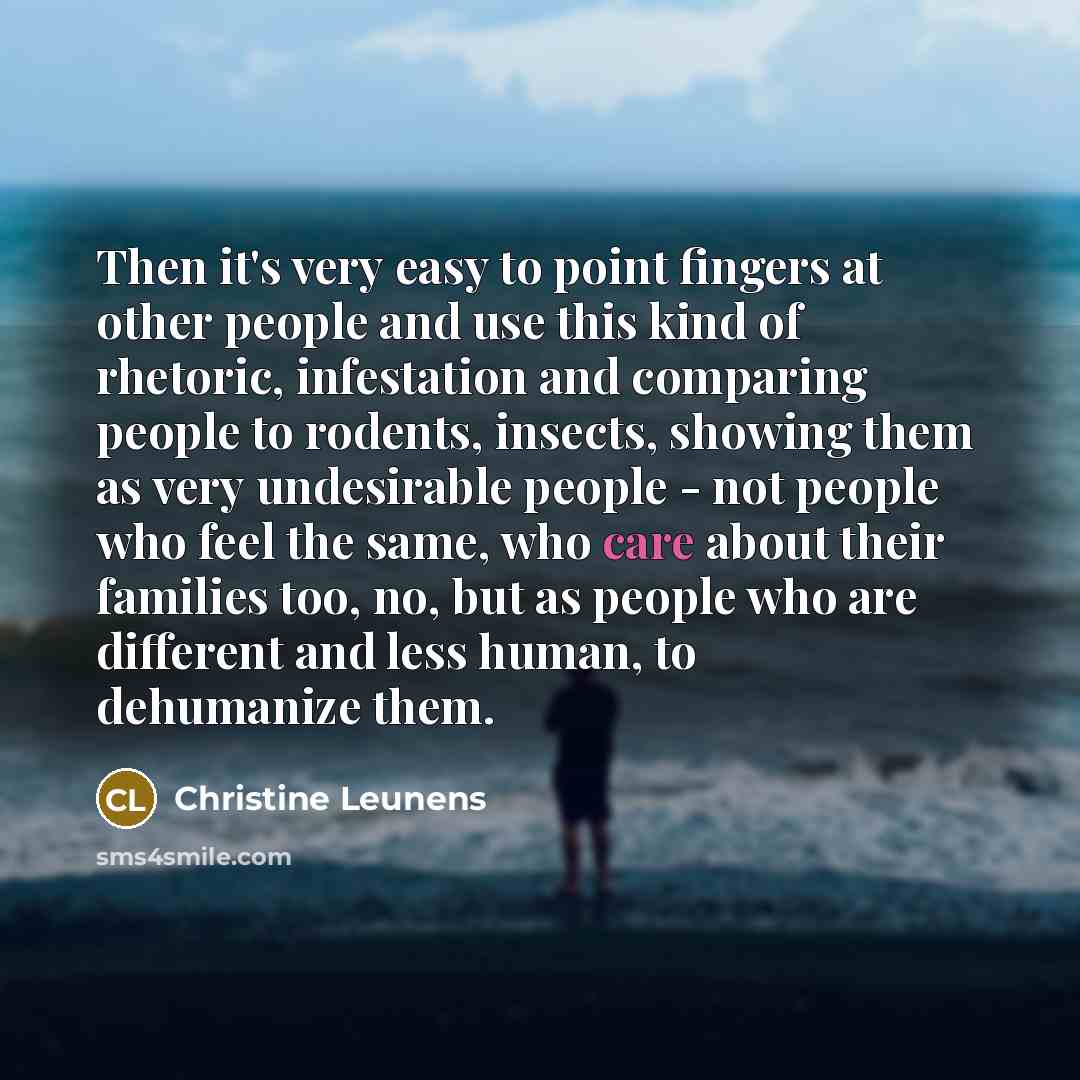 “Then it's very easy to point fingers at other people…” quote by Christine Leunens