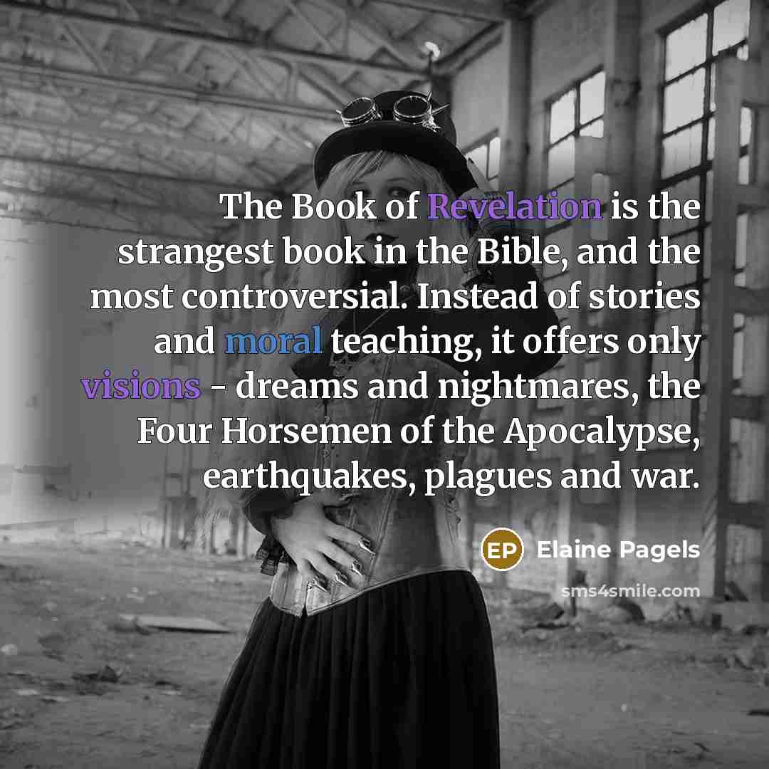 “The Book of Revelation is the strangest book in the…” quote by Elaine Pagels