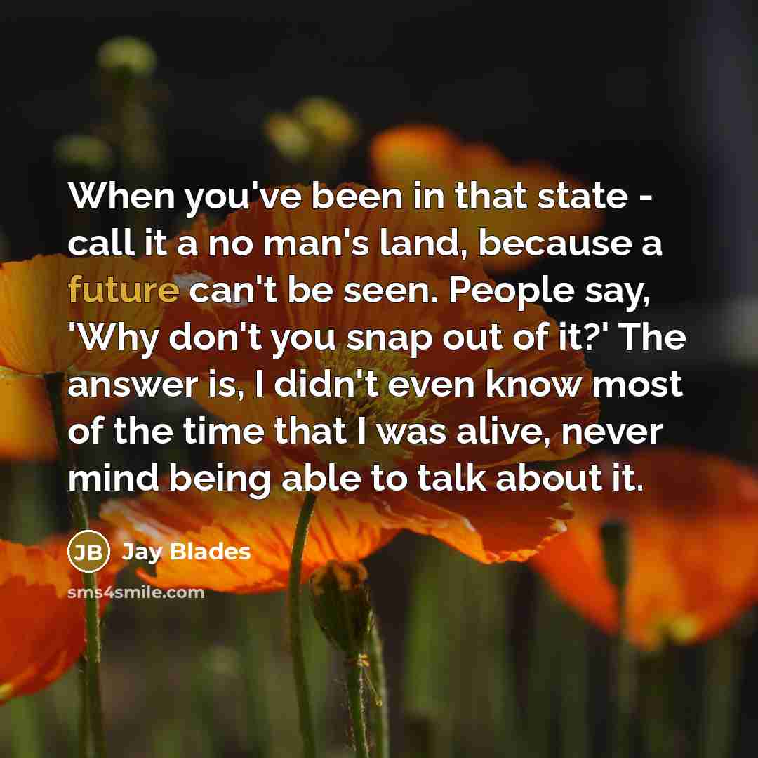 “When you've been in that state - call it a…” quote by Jay Blades