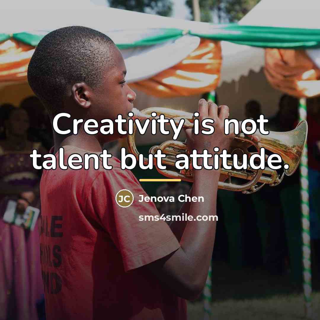 “Creativity is not talent but attitude.…” quote by Jenova Chen
