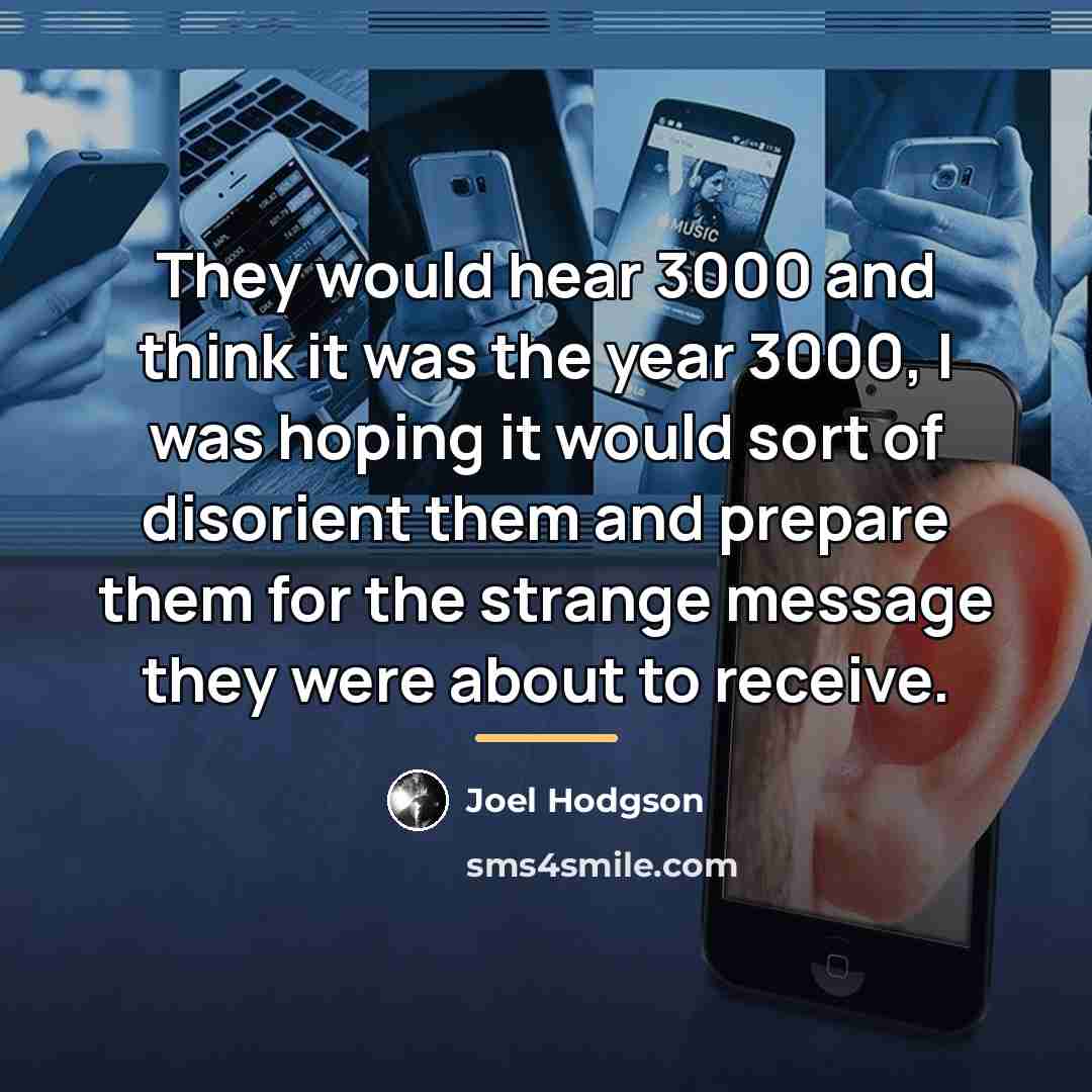 “They would hear 3000 and think it was the year…” quote by Joel Hodgson