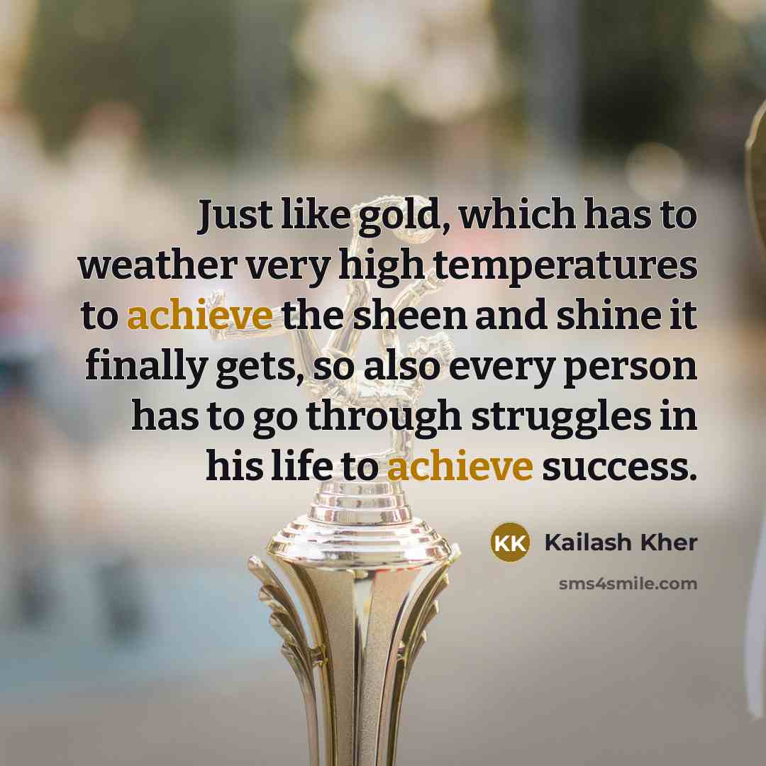 “Just like gold, which has to weather very high temperatures…” quote by Kailash Kher