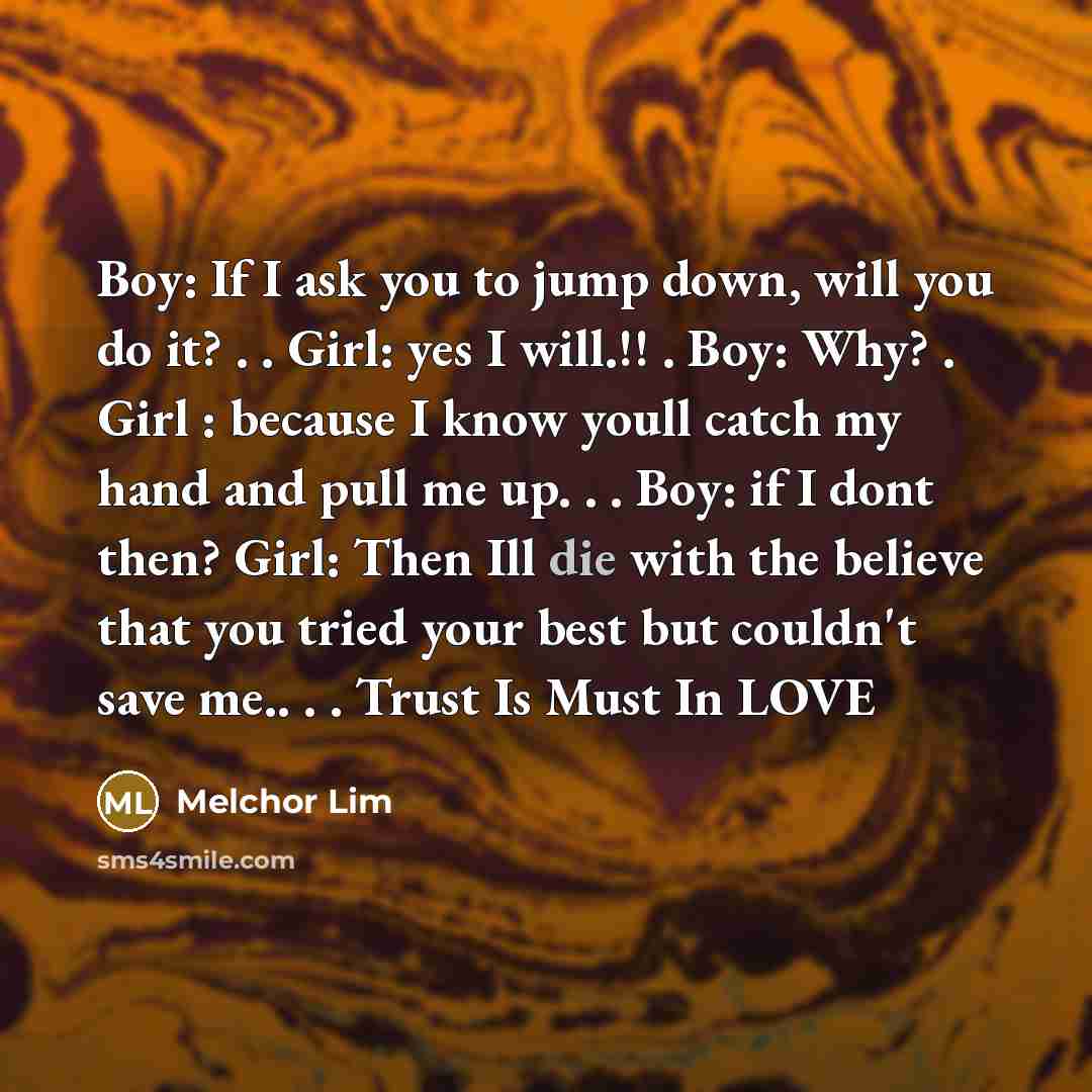“Boy: If I ask you to jump down, will you…” quote by Melchor Lim