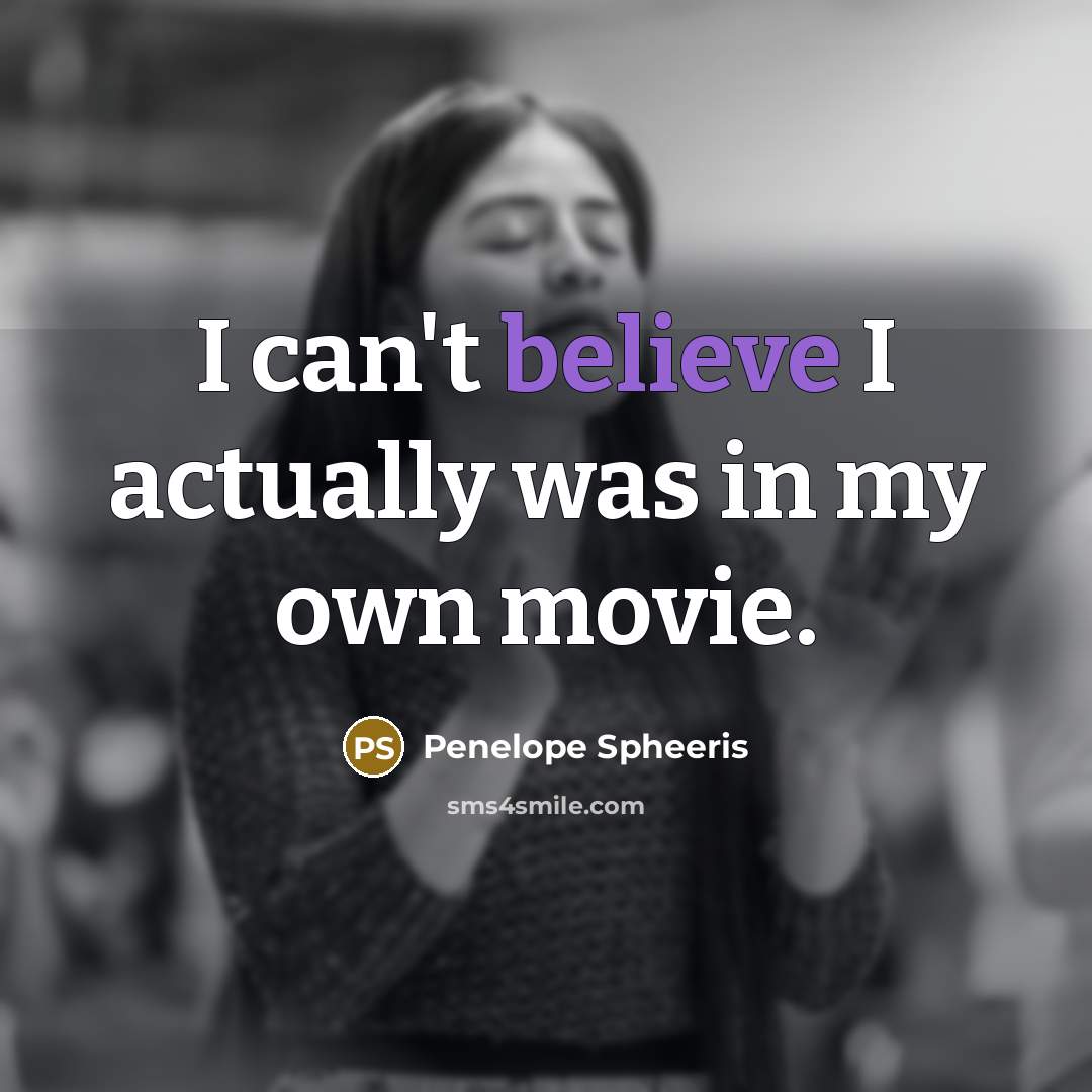 “I can't believe I actually was in my own movie.…” quote by Penelope Spheeris