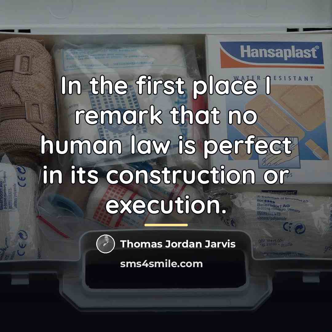 “In the first place I remark that no human law…” quote by Thomas Jordan Jarvis