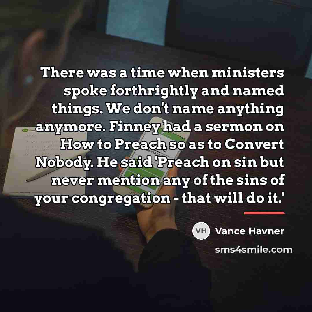 “There was a time when ministers spoke forthrightly and named…” quote by Vance Havner