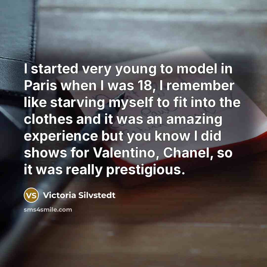 “I started very young to model in Paris when I…” quote by Victoria Silvstedt
