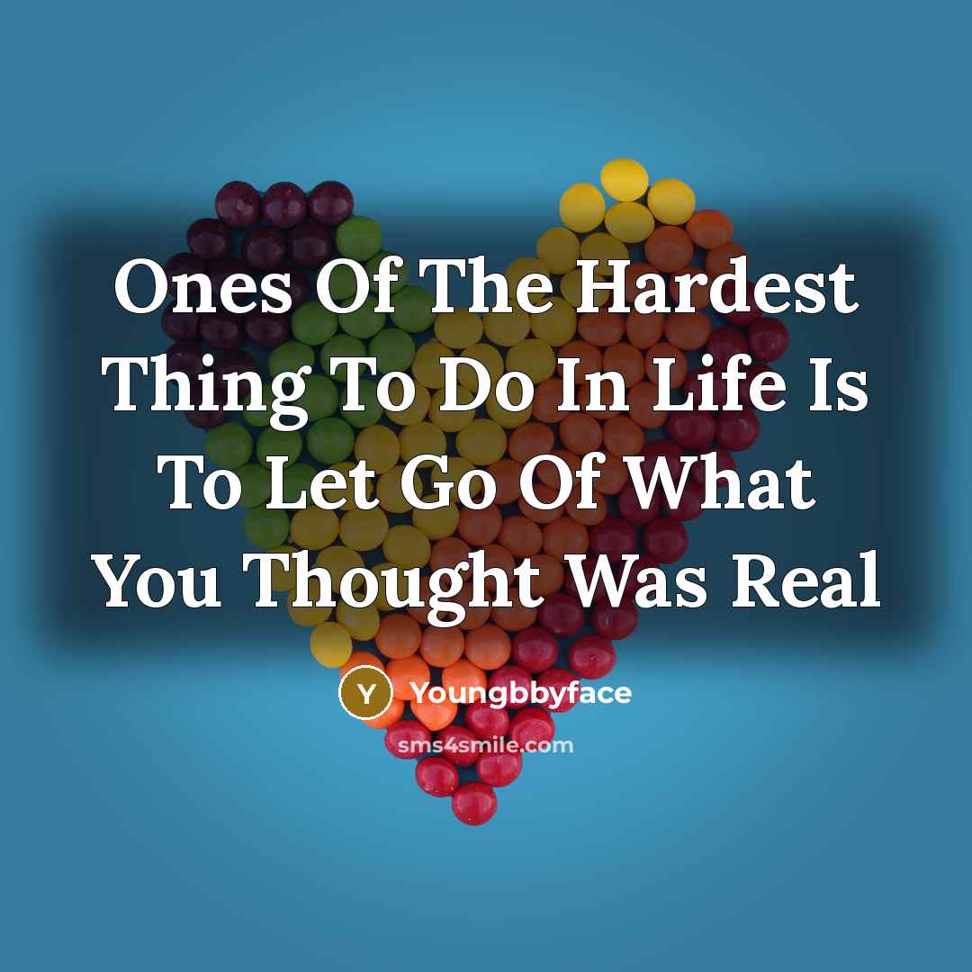 “Ones Of The Hardest Thing To Do In Life Is…” quote by Youngbbyface