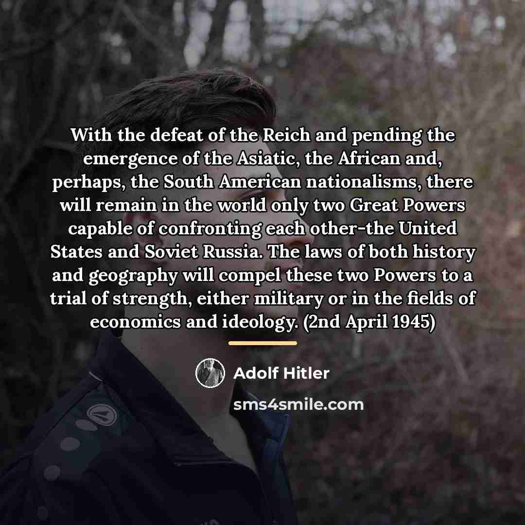 “With the defeat of the Reich and pending the emergence…” quote by Adolf Hitler