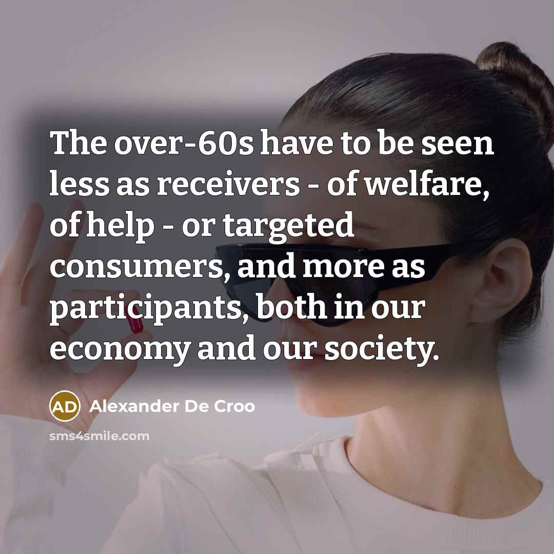“The over-60s have to be seen less as receivers -…” quote by Alexander De Croo