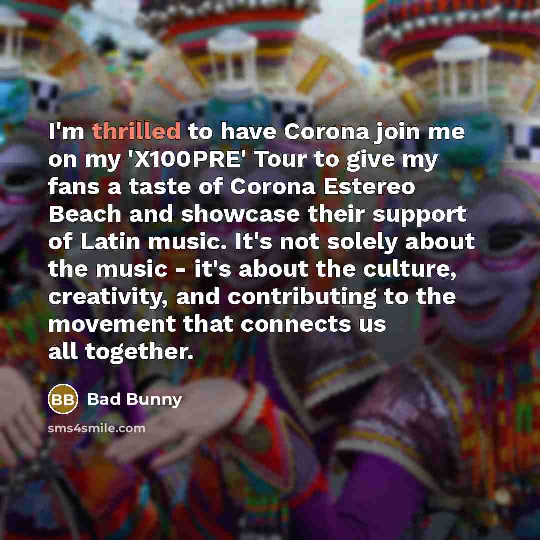 “I'm thrilled to have Corona join me on my 'X100PRE'…” quote by Bad Bunny