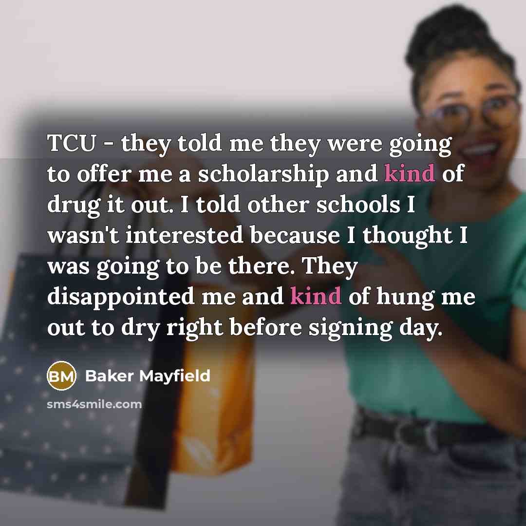 “TCU - they told me they were going to offer…” quote by Baker Mayfield
