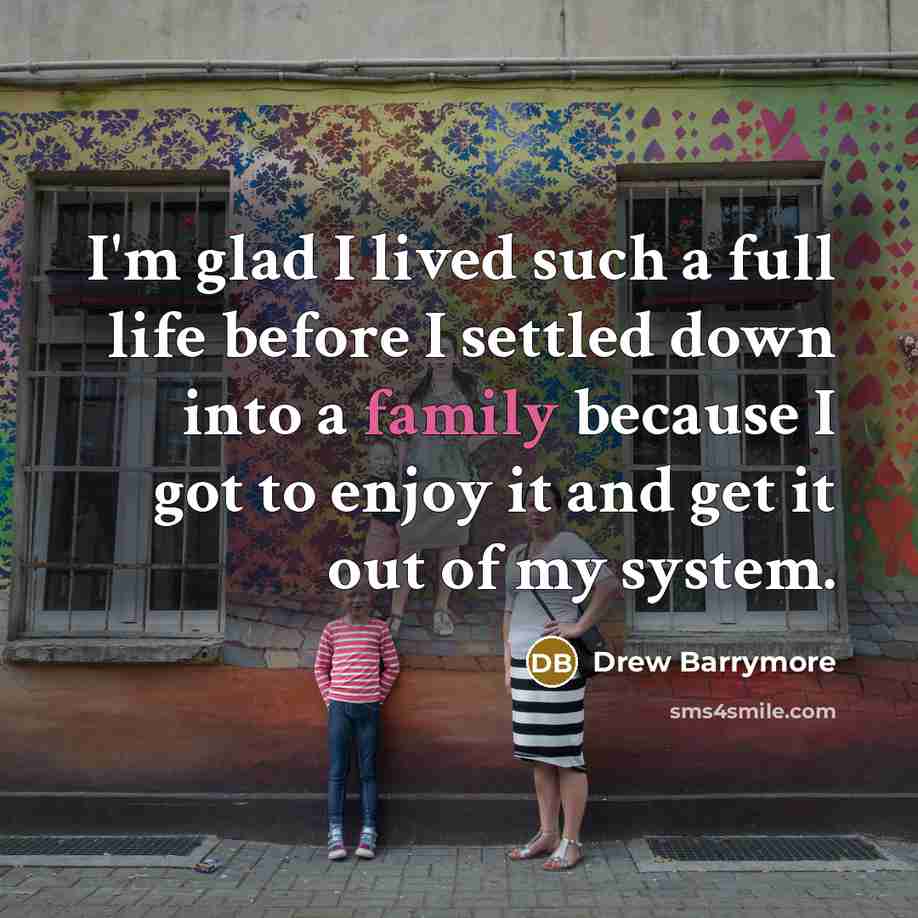 “I'm glad I lived such a full life before I…” quote by Drew Barrymore