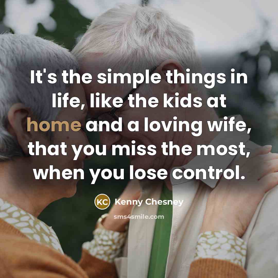 “It's the simple things in life, like the kids at…” quote by Kenny Chesney