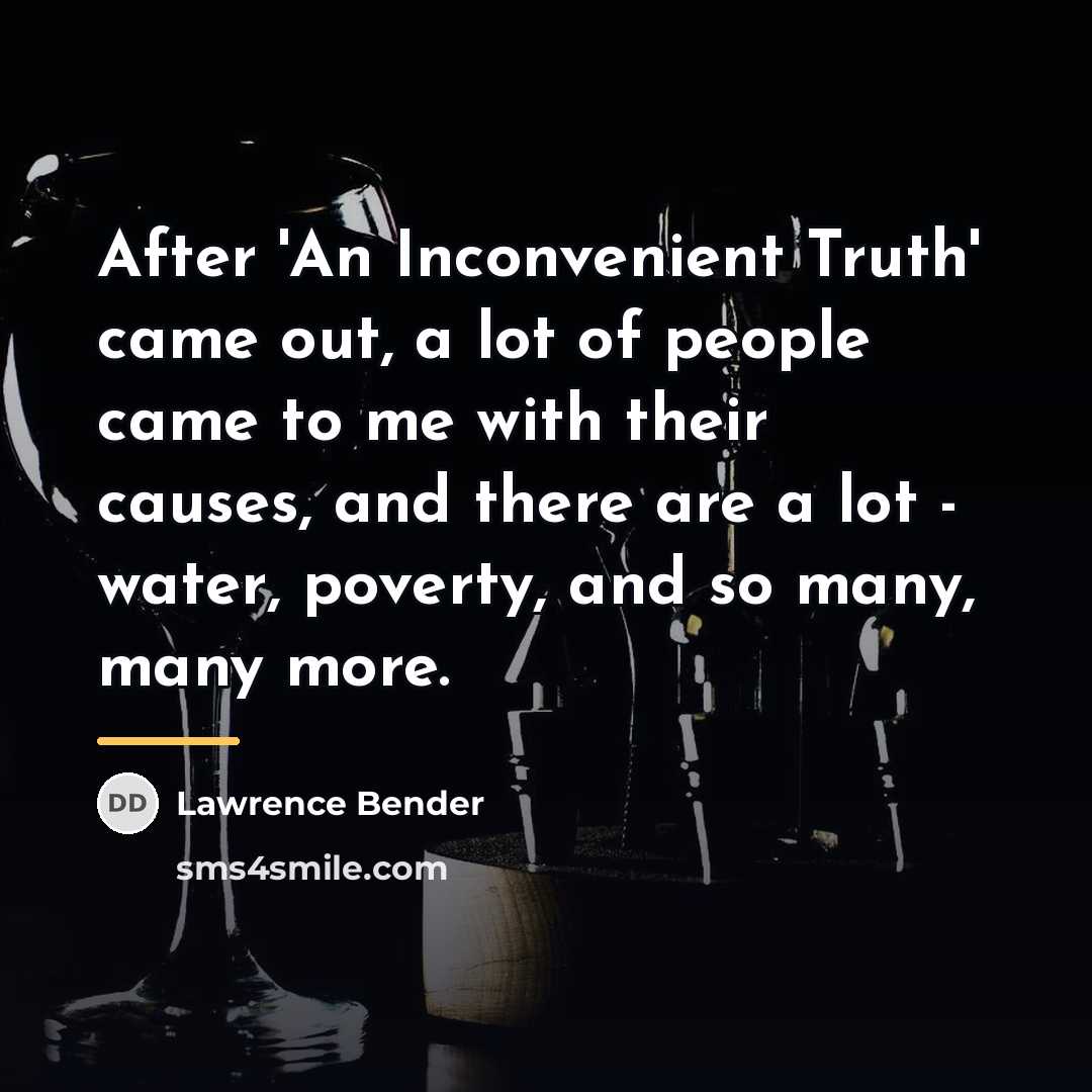 “After 'An Inconvenient Truth' came out, a lot of people…” quote by Lawrence Bender