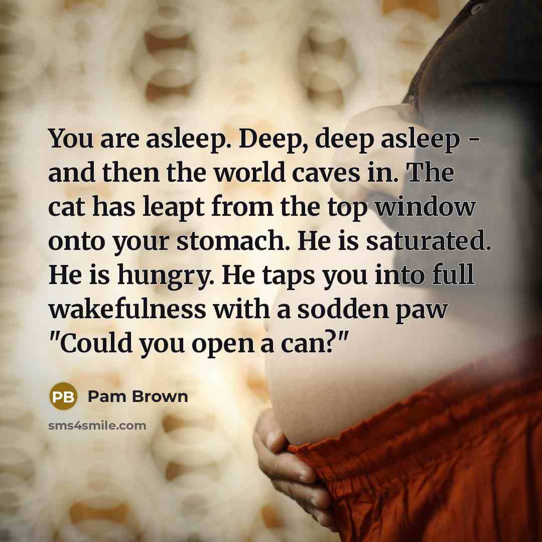 “You are asleep. Deep, deep asleep - and then the…” quote by Pam Brown