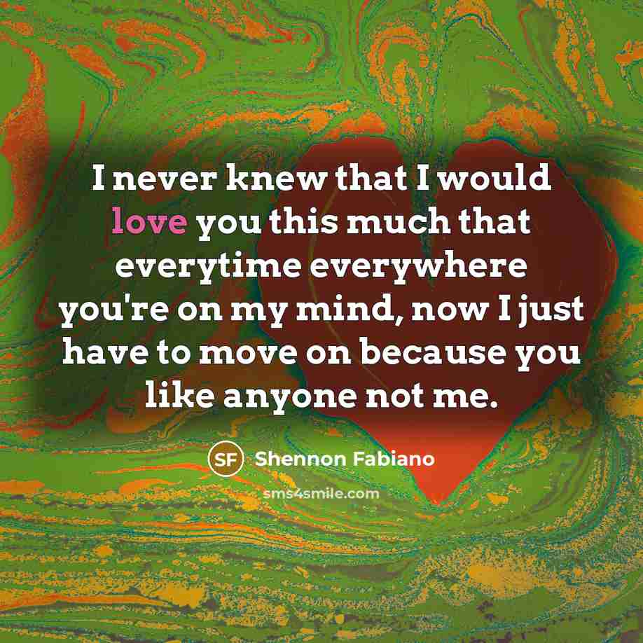 “I never knew that I would love you this much…” quote by Shennon Fabiano