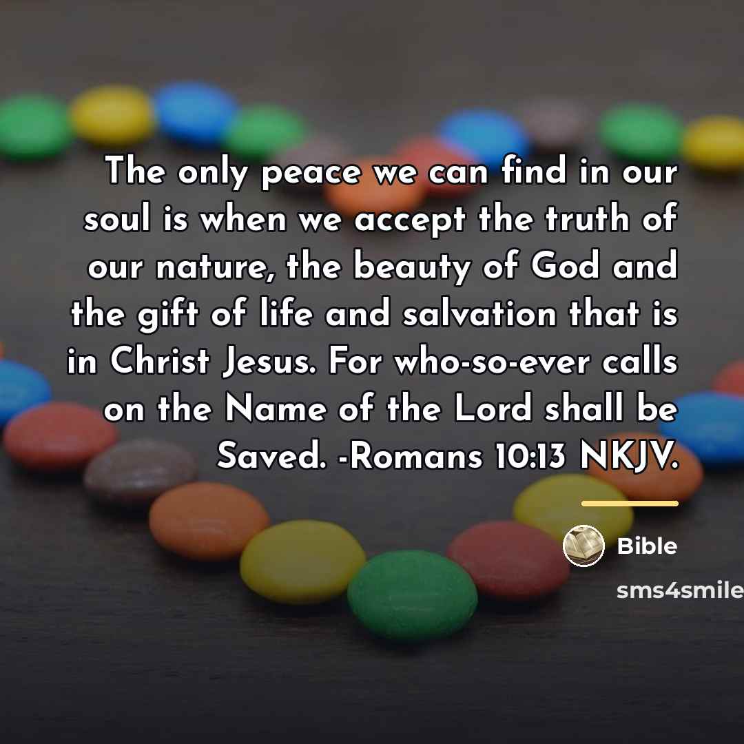 “The only peace we can find in our soul is…” quote by Bible