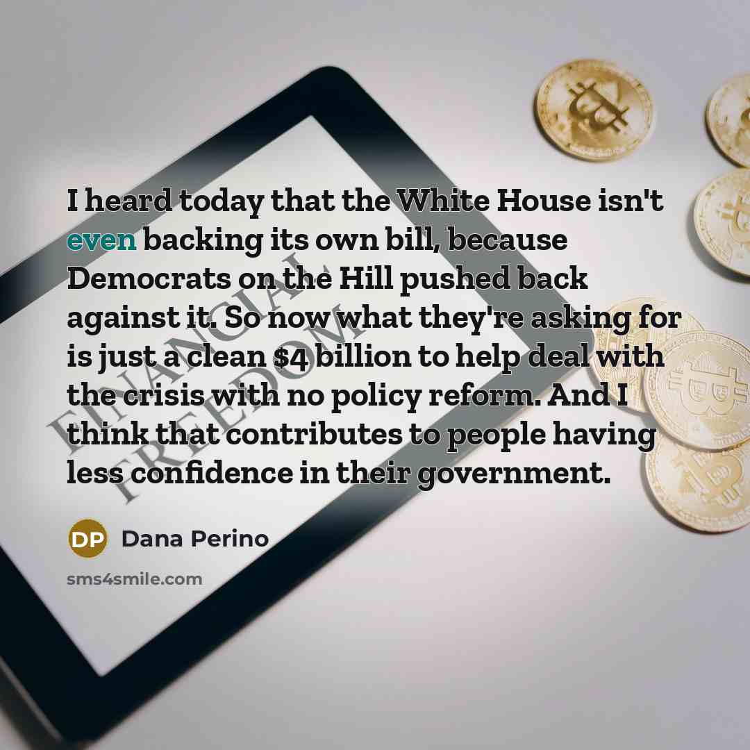 “I heard today that the White House isn't even backing…” quote by Dana Perino