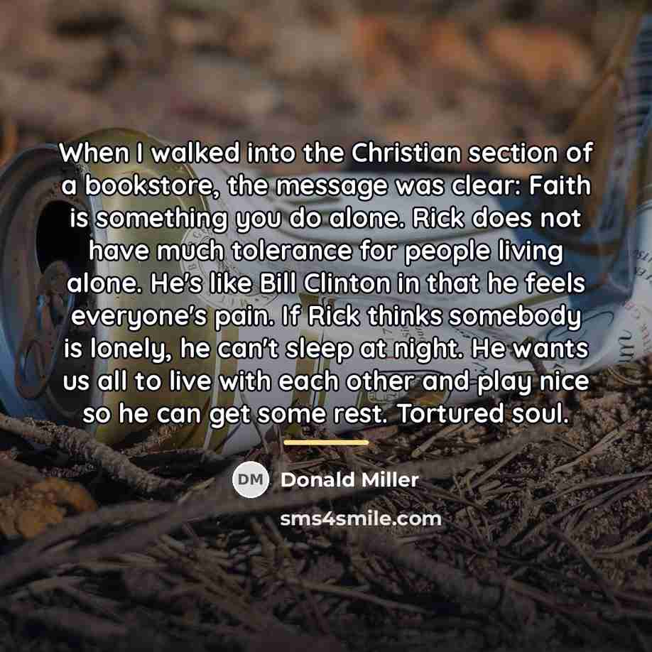 “When I walked into the Christian section of a bookstore,…” quote by Donald Miller
