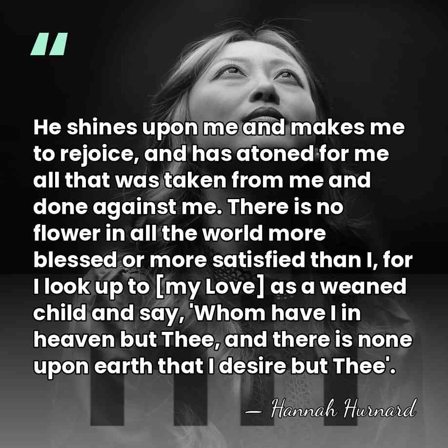 He shines upon me and makes me to rejoice, and has atoned&hellip; - Hannah Hurnard