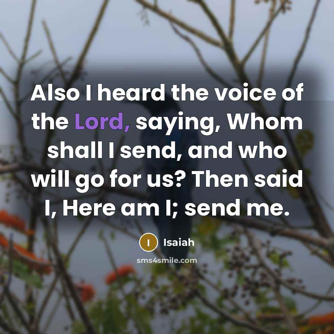 “Also I heard the voice of the Lord, saying, Whom…” quote by Isaiah