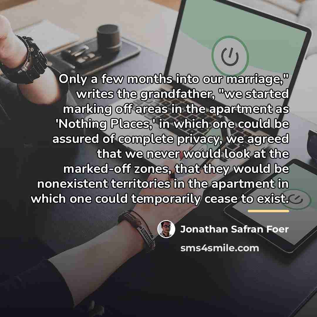 “Only a few months into our marriage," writes the grandfather,…” quote by Jonathan Safran Foer