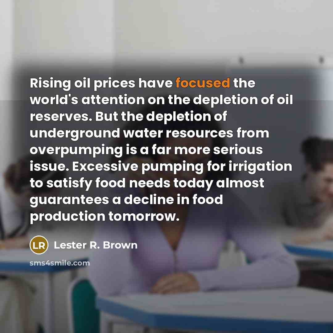 “Rising oil prices have focused the world's attention on the…” quote by Lester R. Brown