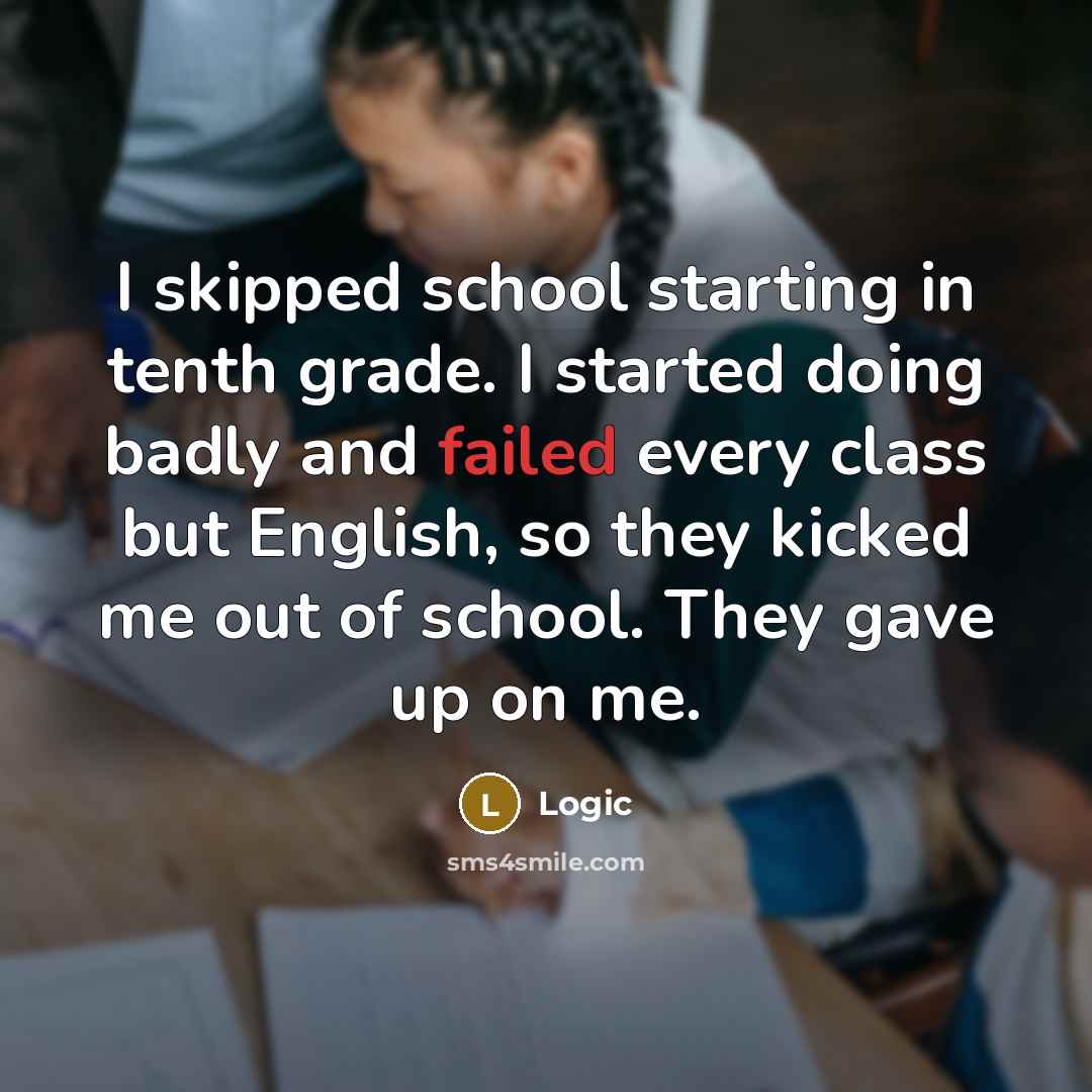 “I skipped school starting in tenth grade. I started doing…” quote by Logic