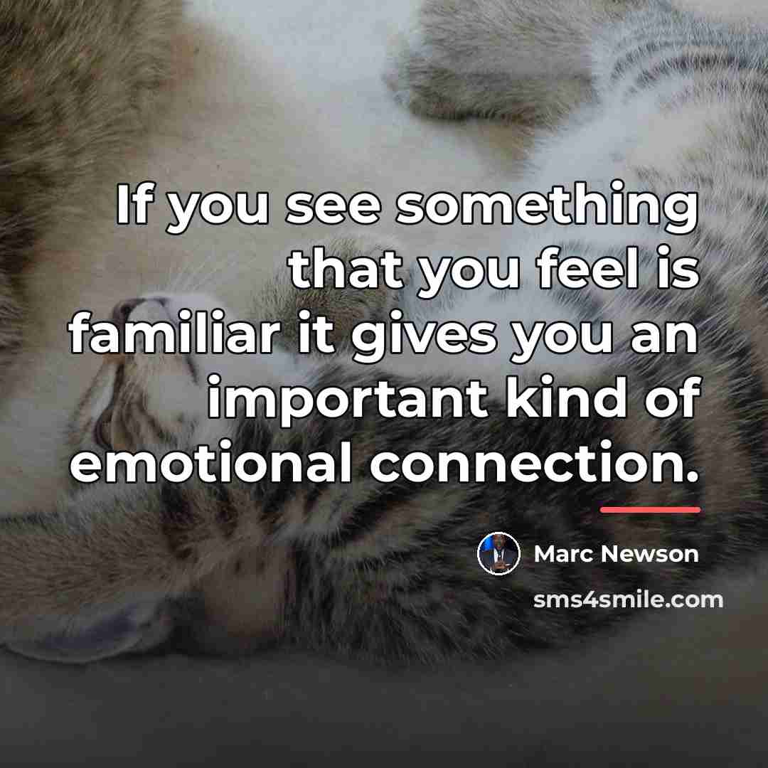 “If you see something that you feel is familiar it…” quote by Marc Newson