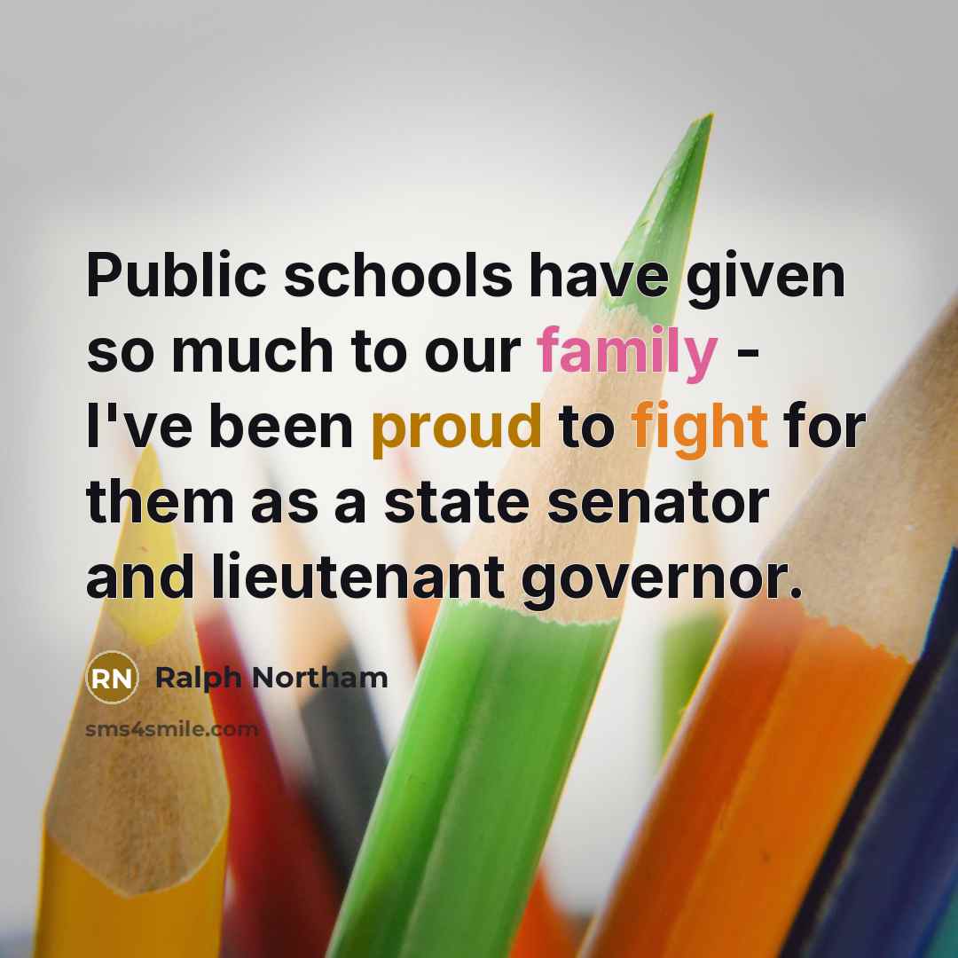 “Public schools have given so much to our family -…” quote by Ralph Northam