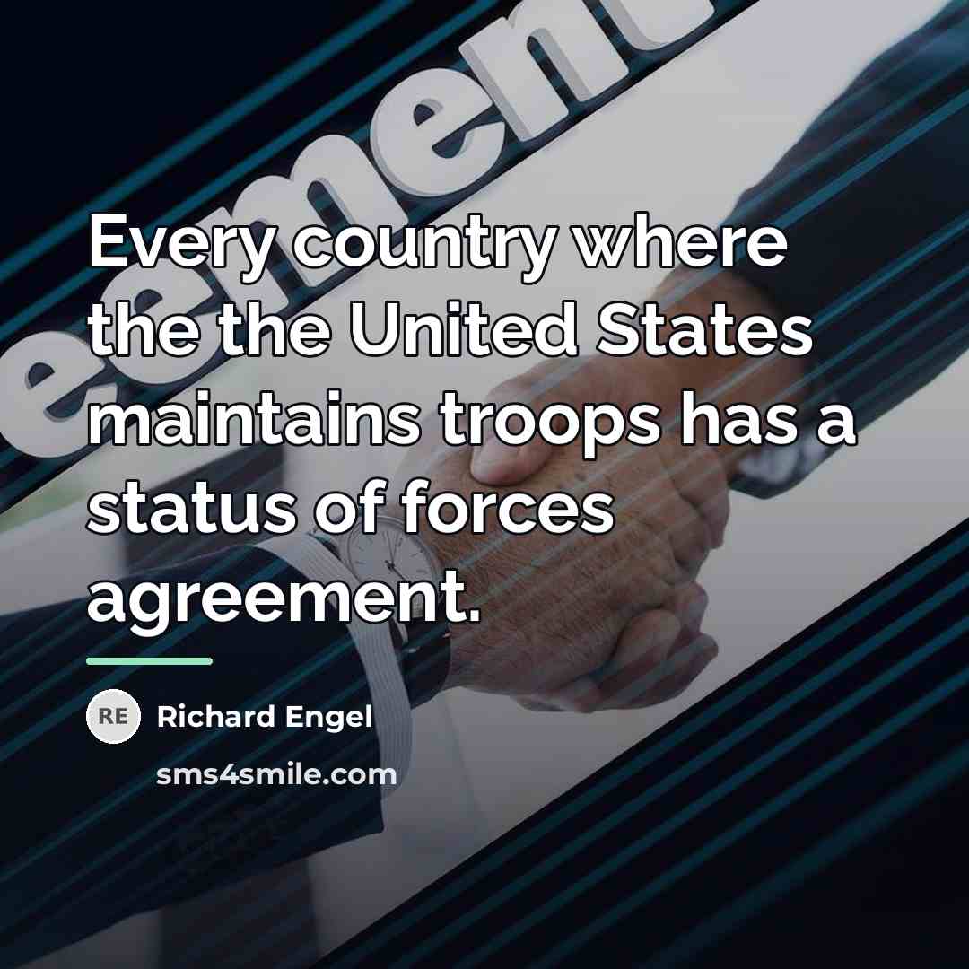 “Every country where the the United States maintains troops has…” quote by Richard Engel