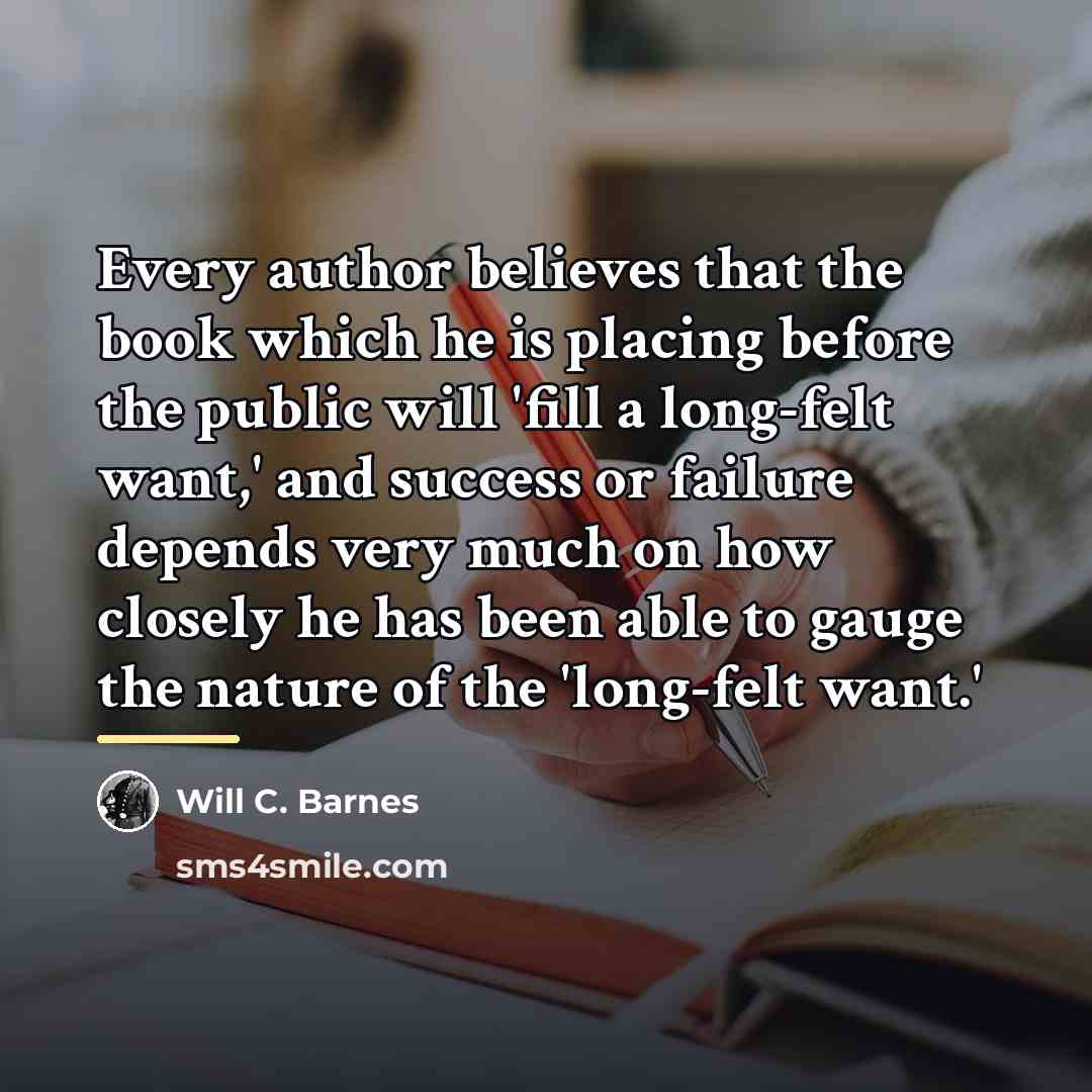 “Every author believes that the book which he is placing…” quote by Will C. Barnes