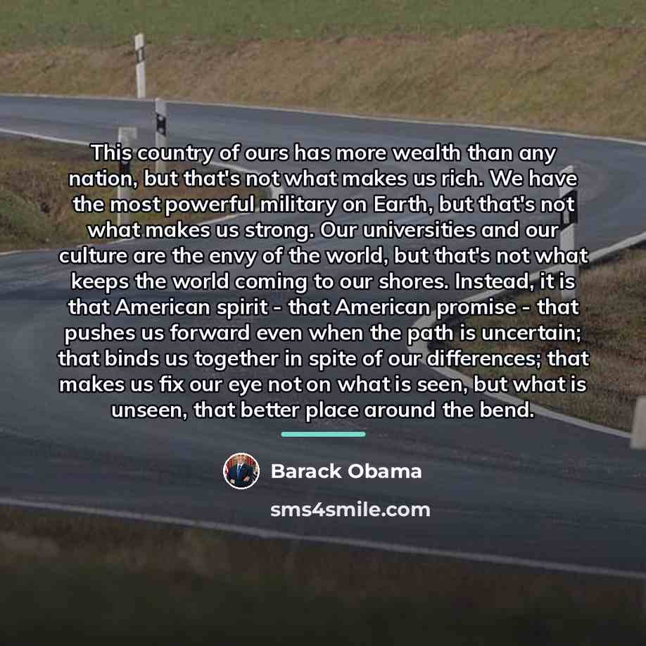“This country of ours has more wealth than any nation,…” quote by Barack Obama