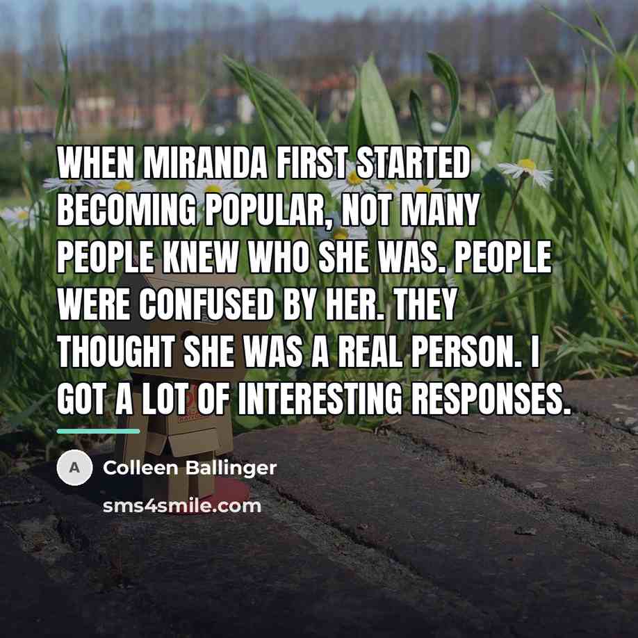 “When Miranda first started becoming popular, not many people knew…” quote by Colleen Ballinger