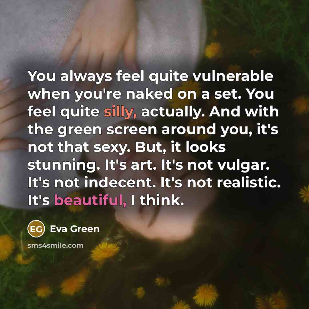 “You always feel quite vulnerable when you're naked on a…” quote by Eva Green