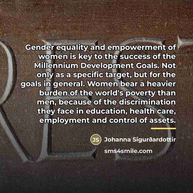 “Gender equality and empowerment of women is key to the…” quote by Anonymous