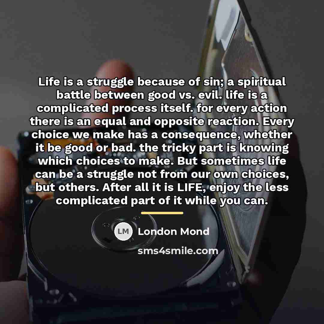 “Life is a struggle because of sin; a spiritual battle…” quote by London Mond