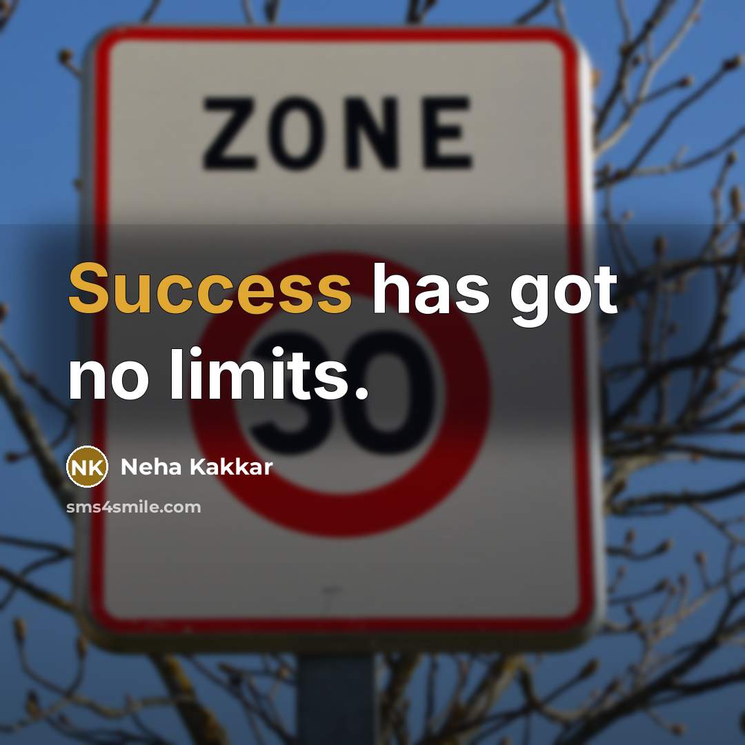 “Success has got no limits.…” quote by Neha Kakkar