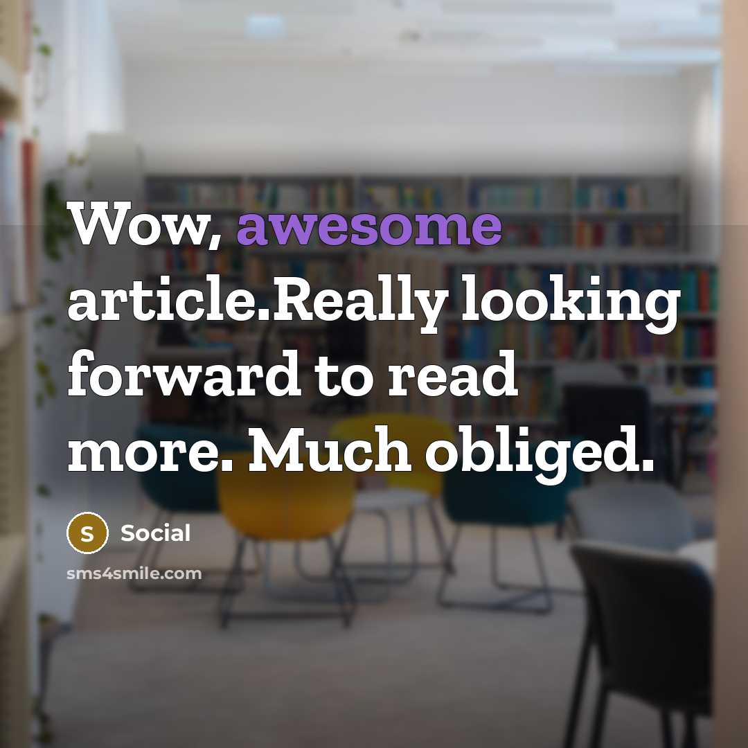 “Wow, awesome article.Really looking forward to read more. Much obliged.” quote by Social