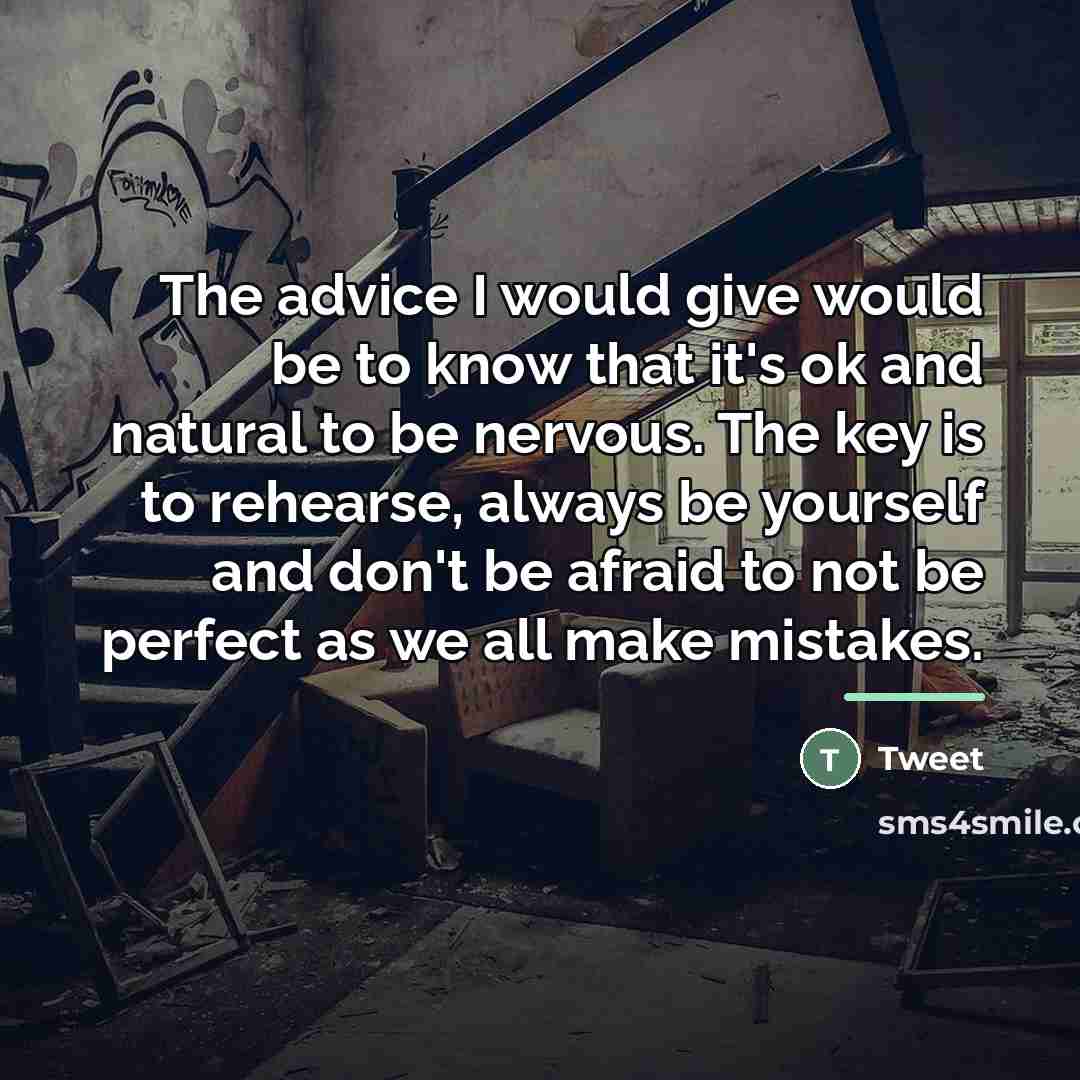 “The advice I would give would be to know that…” quote by Tweet