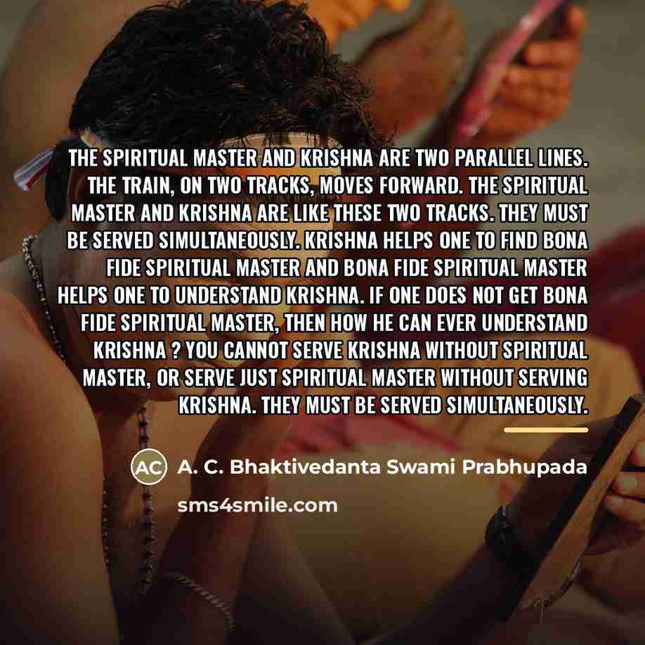 “The spiritual master and Krishna are two parallel lines. The…” quote by A. C. Bhaktivedanta Swami Prabhupada